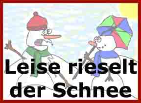 Leise rieselt der Schnee